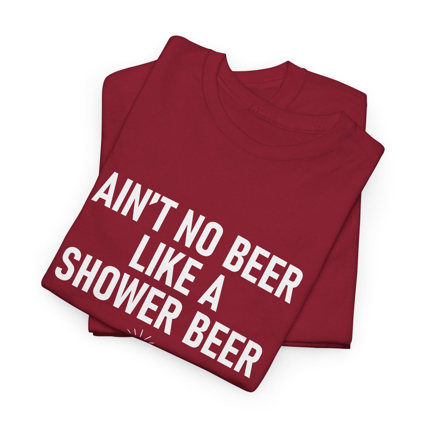 Shower Beer Tee - Fun Unisex Cotton Shirt, Casual Wear, Gift for Beer Lovers, Moms/Dads, Brides/Grooms, & More